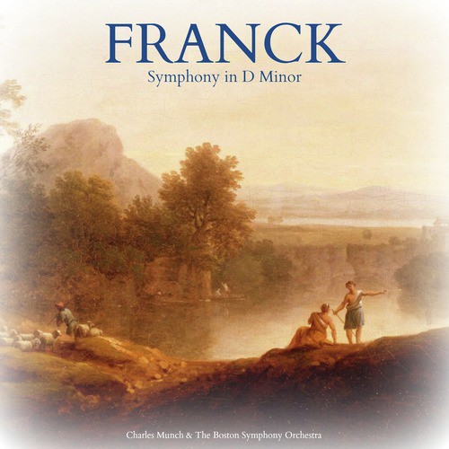 Franck: Symphony in D Minor