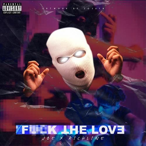 Fuck The love (feat. RichLine)