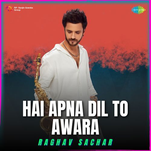 Hai Apna Dil To Awara