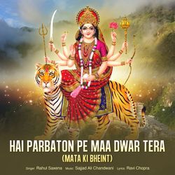 Hai Parbaton Pe Maa Dwar Tera (Mata Ki Bheint)-FQMvZTFEGgo