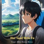 Har Yaad Mein Tu