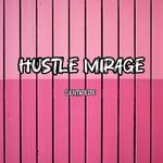 Hustle Mirage