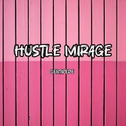 Hustle Mirage