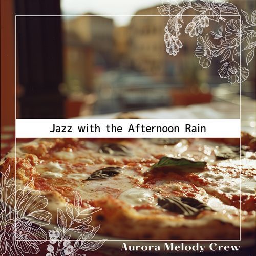 Jazz with the Afternoon Rain