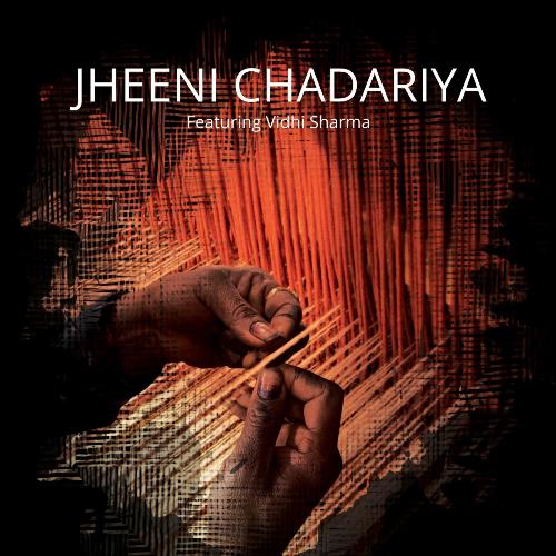Jheeni Chadariya (feat. Vidhi Sharma)