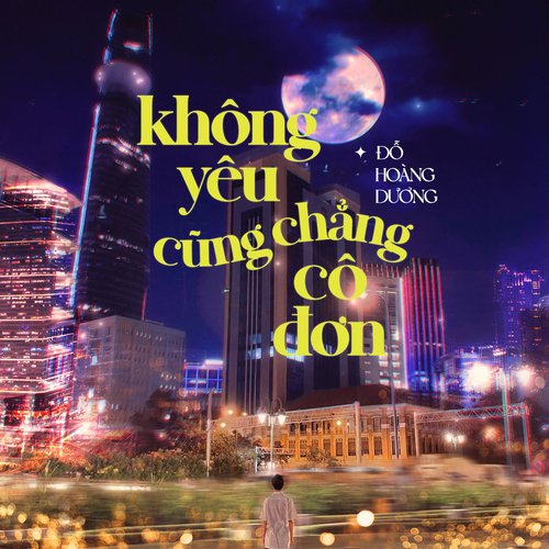 Không Yêu Cũng Chẳng Cô Đơn_poster_image