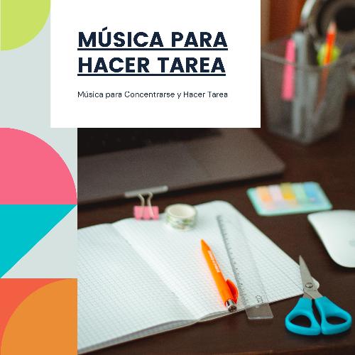 Música para Concentrarse y Hacer Tarea