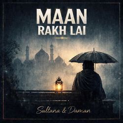 Maan Rakh Lai