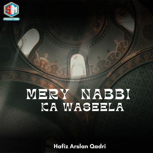 Mery Nabi Ka Waseela