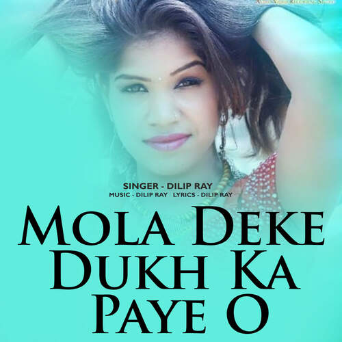 Mola Deke Dukh Ka Paye O