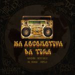 Na Locomotiva Da Figa