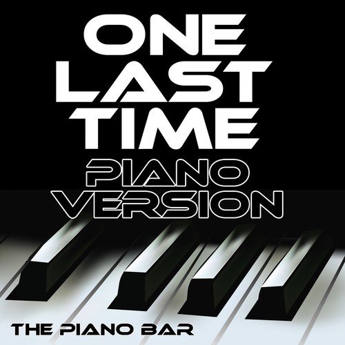 One Last Time (Piano Version)_poster_image