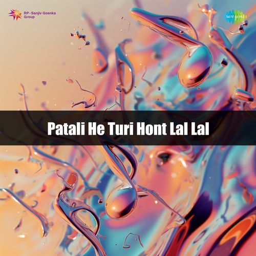 Patali He Turi Hont Lal Lal