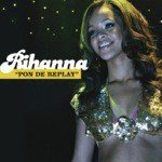 Pon de Replay (UK - (Remix))