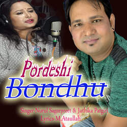 Pordeshi Bondhu-QQA6bll-cV0