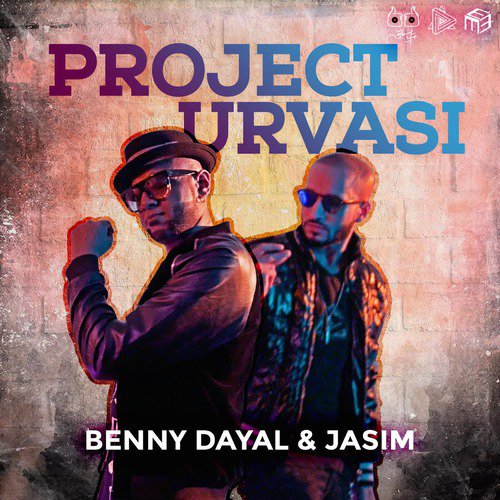 Project Urvasi (feat. Benny Dayal)