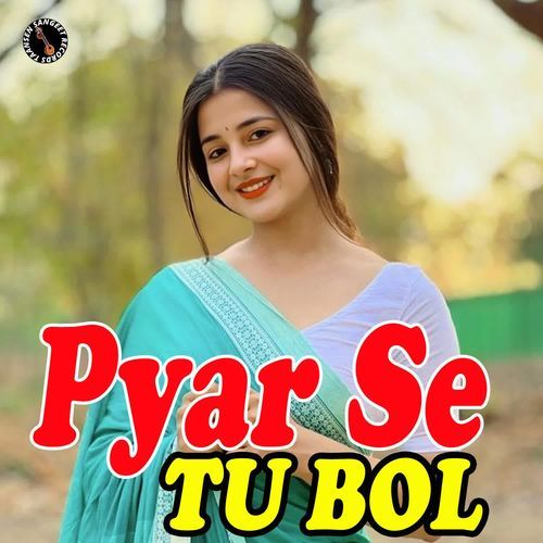 Pyar Se tu Bol