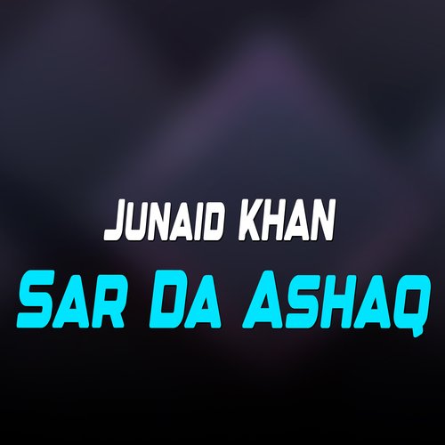 Sar Da Ashaq