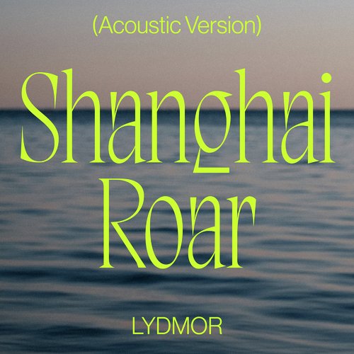 Shanghai Roar (Acoustic Version)