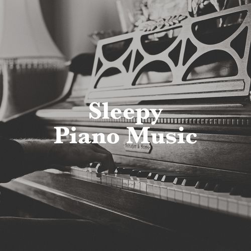 Sleepy Piano Music