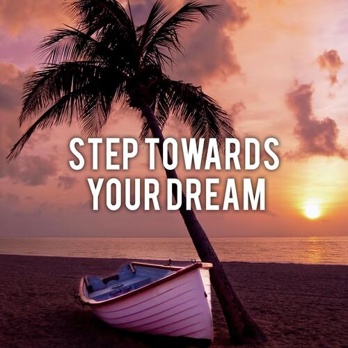 Step Towards Your Dream cover art