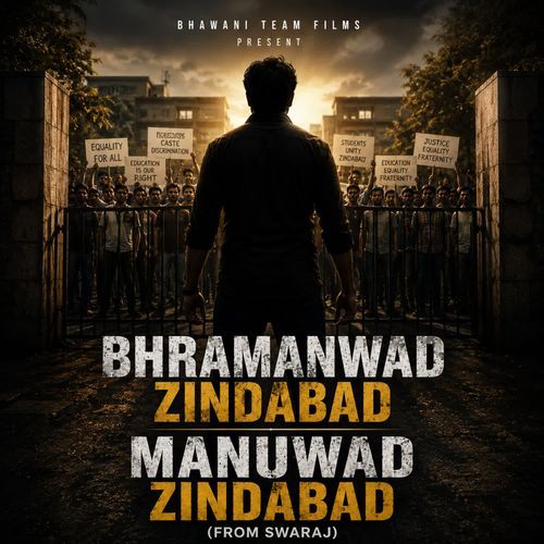 Bhramwad Zindabad Manuwad Zindabad