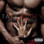 Talk Dirty (feat. 2 Chainz)