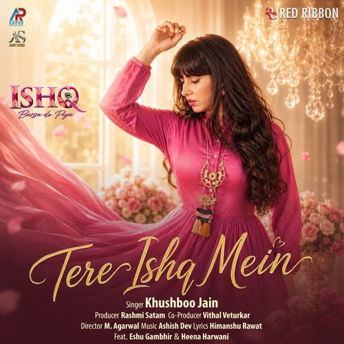 Tere Ishq Mein (From "Ishq Barsa De Piya")