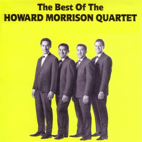The Best of the Howard Morrison Quartet