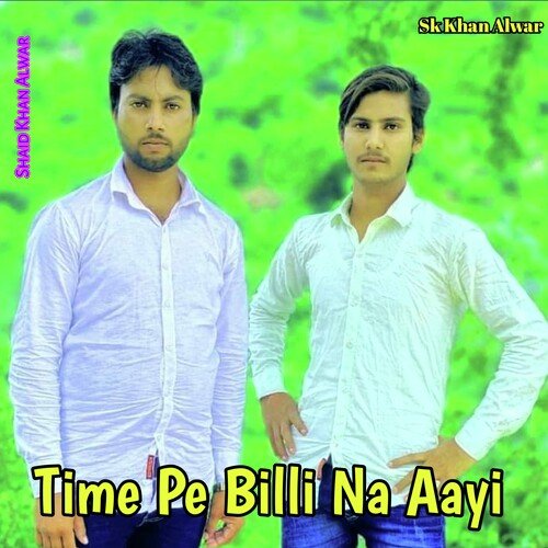 Time Pe Billi Na Aayi