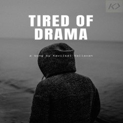 Tired Of Drama-XS0EcAZoc0c