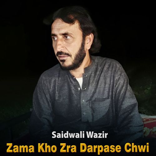 Zama Kho Zra Darpase Chwi