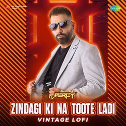 Zindagi Ki Na Toote Ladi - Vintage Lofi-KisgUA5eVl8