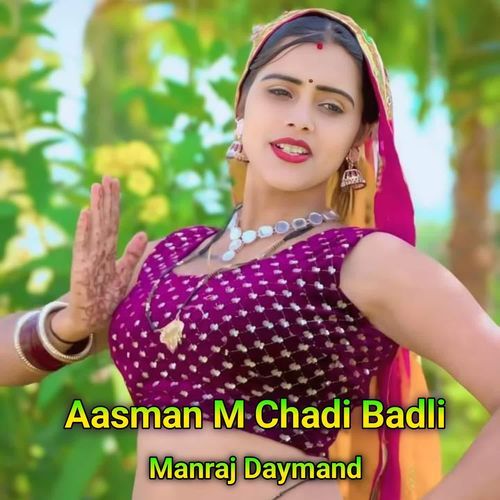 Aasman M Chadi Badli