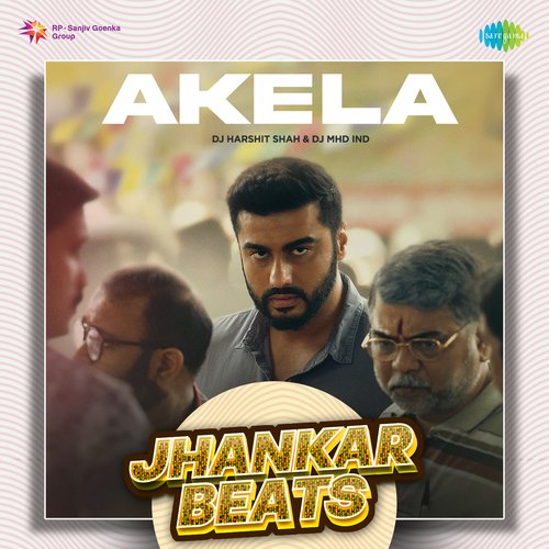 Akela - Jhankar Beats