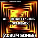All Bhakti Songs LOFI REMIX (Remix)