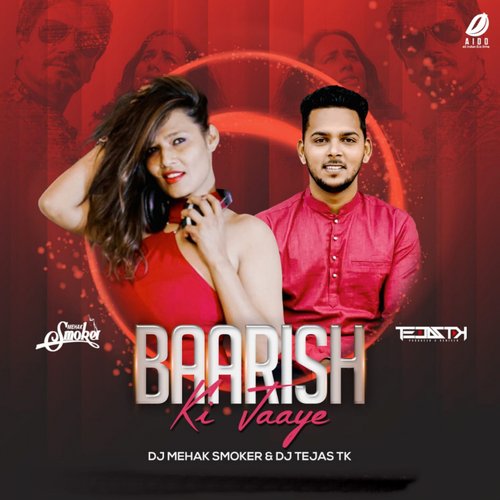 Baarish Ki Jaaye (feat. Dj Mehak Smoker)_poster_image