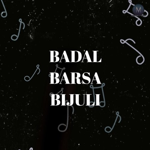 Badal Barsa Bijuli