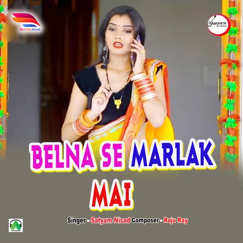 Belna Se Marlak Mai