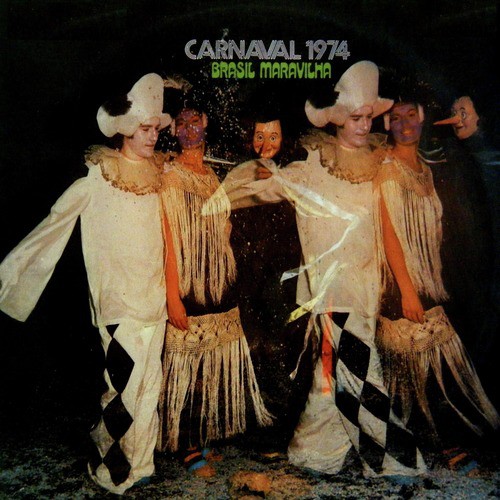 Carnaval 1974 - Brasil Maravilha