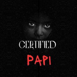 Certified Papi-KAQMfUZqZEk