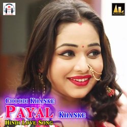 Choodi Khanke Payal Khanke Hindi Love Song-RzscVDtCXQc