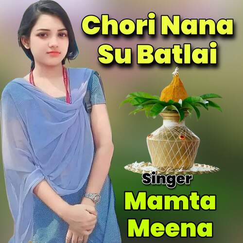 Chori Nana Su Batlai