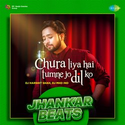 Chura Liya Hai Tumne Jo Dil Ko - Jhankar Beats-KC0lXkUFQnU