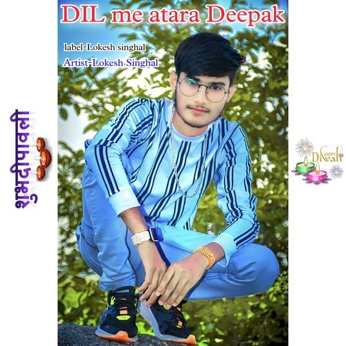 DIL me atara Deepak