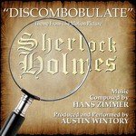 "Discombobulate" - Main Theme from "Sherlock Holmes"