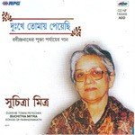 Dukkhe Tomai Peyechhi - Suchitra Mitra