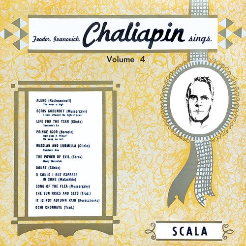 Feodor Ivanovich Chaliapin Sings, Vol. 4