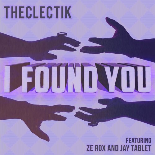 I Found You (feat. Ze Rox & Jay Tablet) cover art