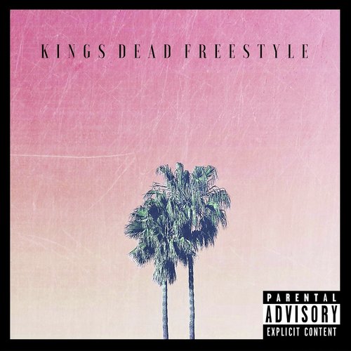 Kings Dead Freestyle